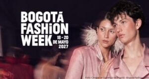 145 marcas seleccionadas para Bogotá Fashion Week 2027